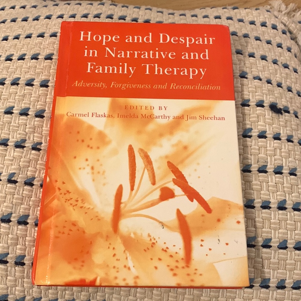 Hope and Despair in Narrative and Family Therapy by Flaskas, McCarthy & Sheehan